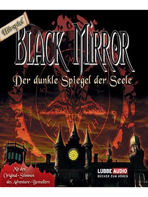 cover image of Black Mirror, Der dunkle Spiegel der Seele